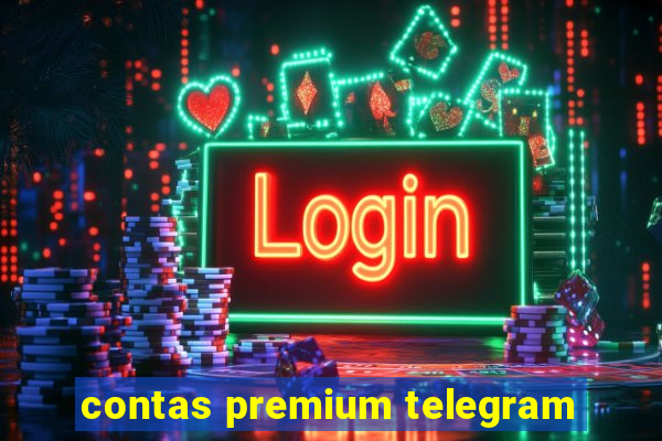 contas premium telegram